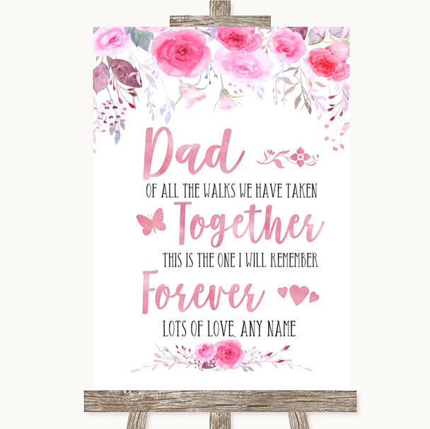 Pink Watercolour Floral Dad Walk Down The Aisle Customised Wedding Sign