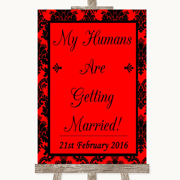 Red Damask My Humans Are Getting Married Customised Wedding Sign