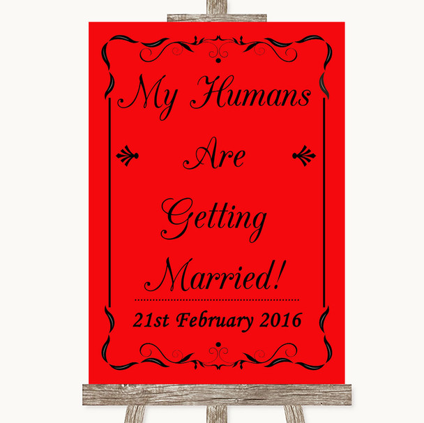 Red My Humans Are Getting Married Customised Wedding Sign