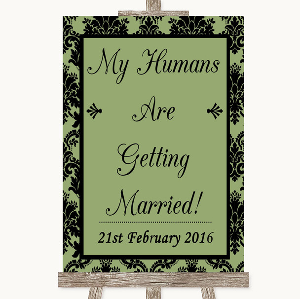 Sage Green Damask My Humans Are Getting Married Customised Wedding Sign