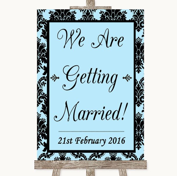 Sky Blue Damask We Are Getting Married Customised Wedding Sign