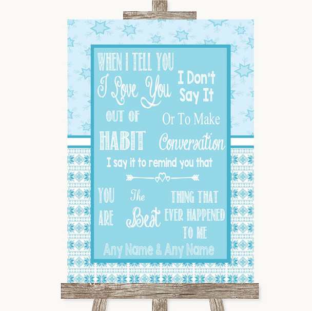 Winter Blue When I Tell You I Love You Customised Wedding Sign