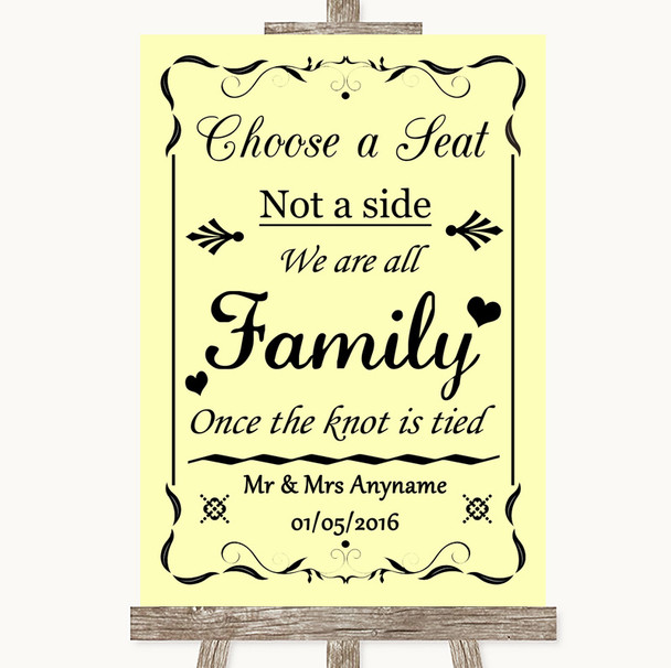 Yellow Choose A Seat We Are All Family Customised Wedding Sign