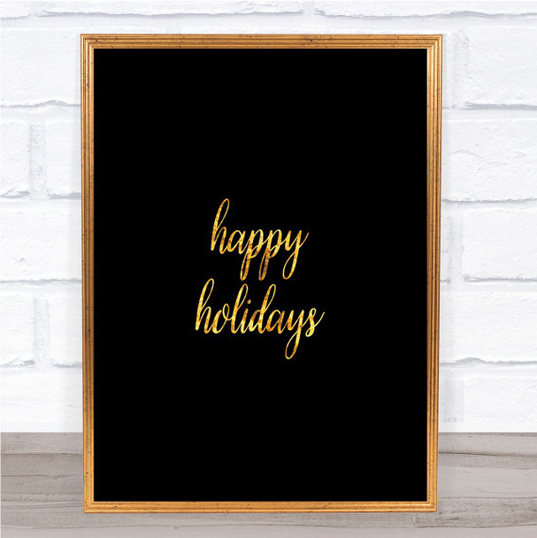 Holidays Quote Print Black & Gold Wall Art Picture
