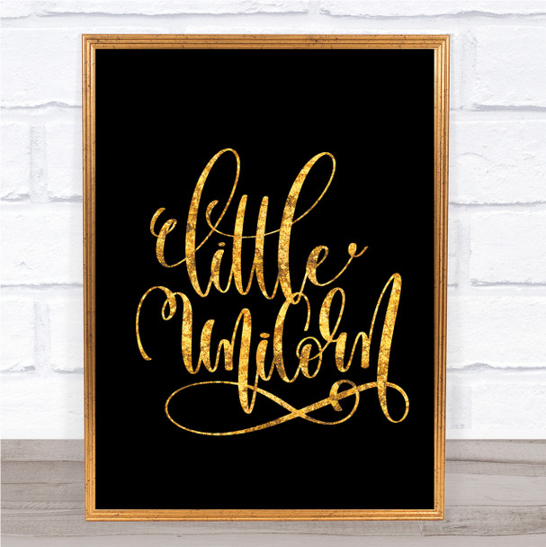 Little Unicorn Quote Print Black & Gold Wall Art Picture