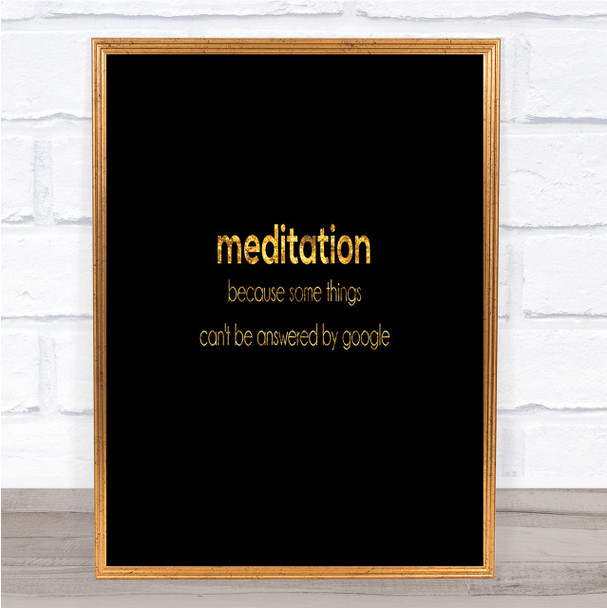 Meditation Quote Print Black & Gold Wall Art Picture
