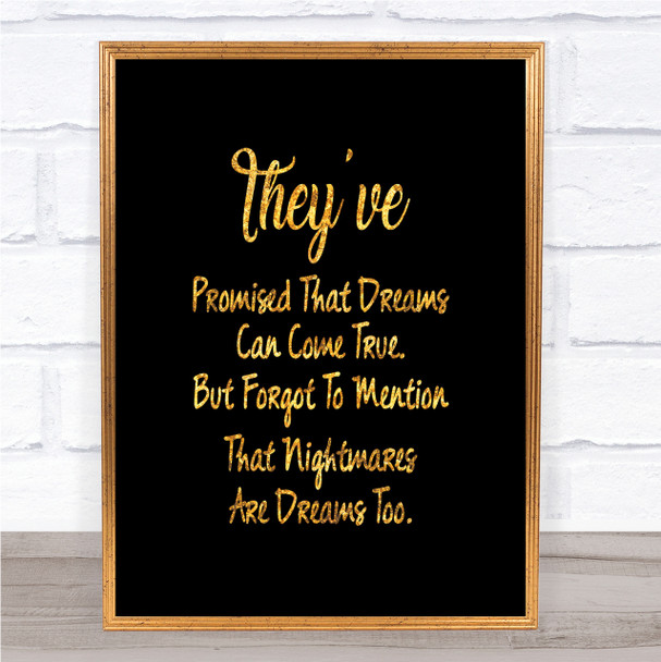 Nightmares Are Dreams Too Quote Print Black & Gold Wall Art Picture