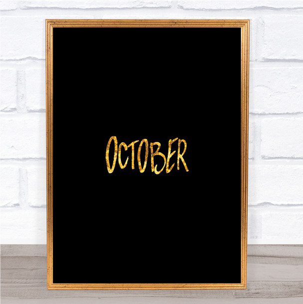 October Quote Print Black & Gold Wall Art Picture