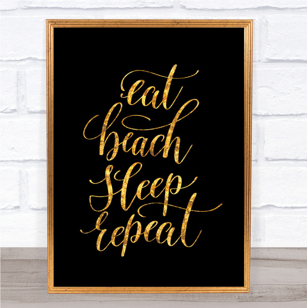 Eat Beach Repeat Quote Print Black & Gold Wall Art Picture