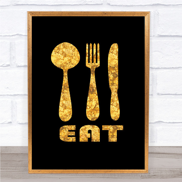 Eat Quote Print Black & Gold Wall Art Picture