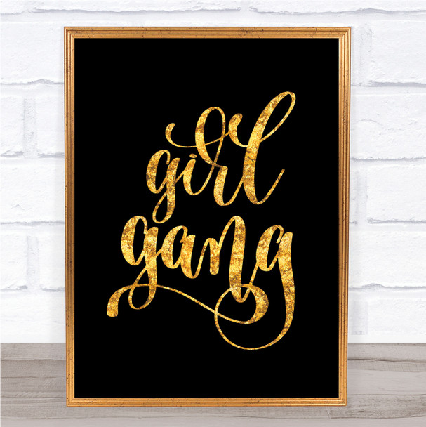 Girl Gang Quote Print Black & Gold Wall Art Picture