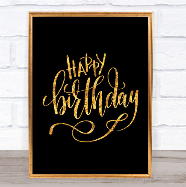 Happy Birthday Quote Quote Print Black & Gold Wall Art Picture
