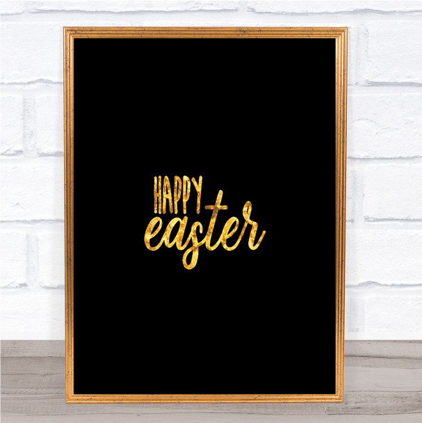 Happy Easter Quote Print Black & Gold Wall Art Picture