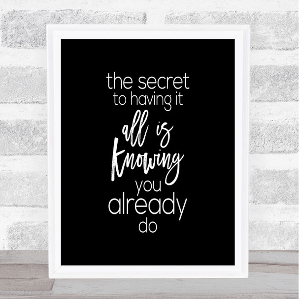 Having It All Quote Print Black & White