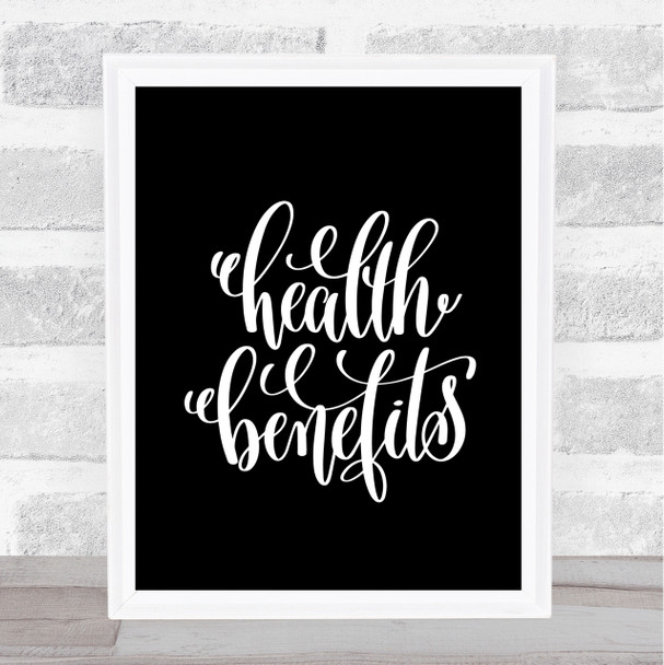 Health Benefits Quote Print Black & White