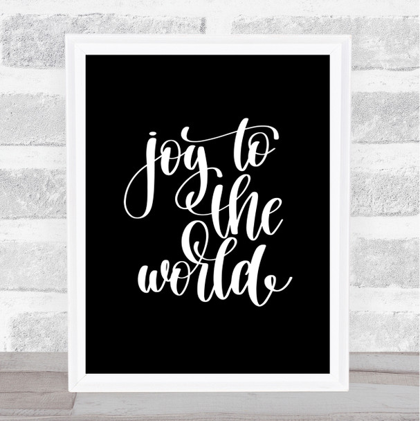 Joy To The World Quote Print Black & White
