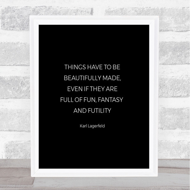 Karl Lagerfield Beautifully Made Quote Print Black & White