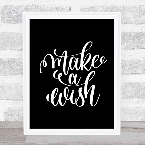 Make A Wish Quote Print Black & White