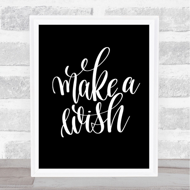 Make Wish Quote Print Black & White
