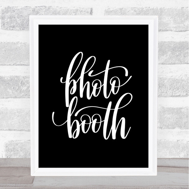 Photo Booth Quote Print Black & White