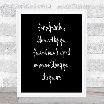 Self Worth Quote Print Black & White