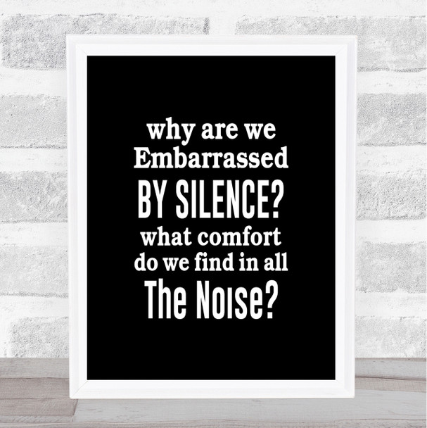 Silence Quote Print Black & White