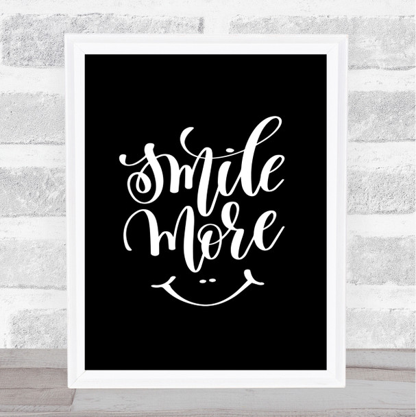 Smile More Quote Print Black & White