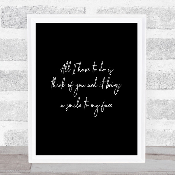 Smile To My Face Quote Print Black & White