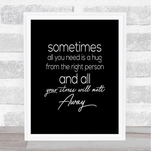 Sometimes All You Need Quote Print Black & White