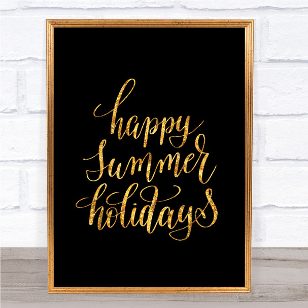 Summer Holidays Quote Print Black & Gold Wall Art Picture