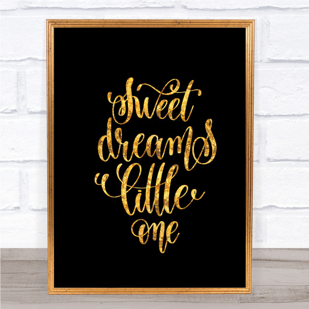 Sweet Dreams Little One Quote Print Black & Gold Wall Art Picture Sweet Dreams Little One Quote Print Black & Gold Wall Art Picture
