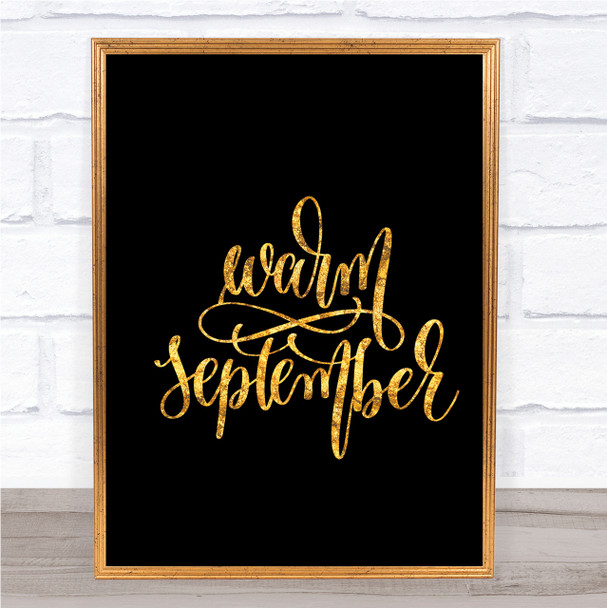 Warm September Quote Print Black & Gold Wall Art Picture