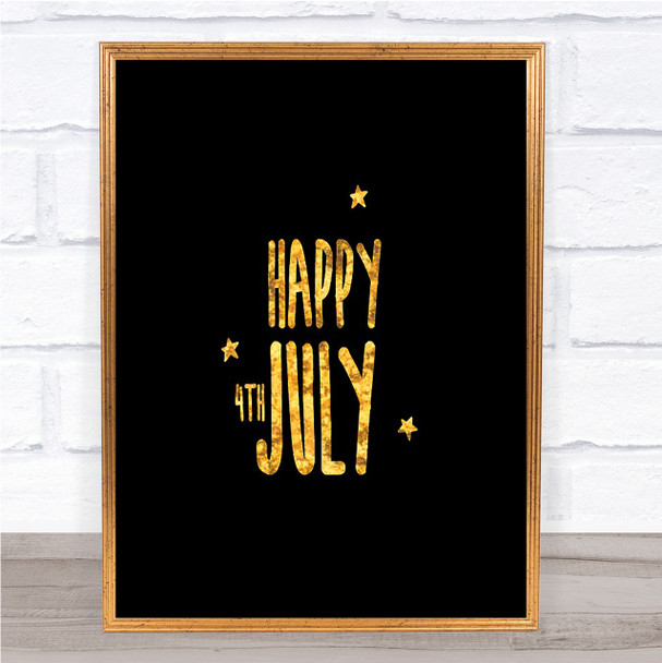 4Th July Quote Print Black & Gold Wall Art Picture