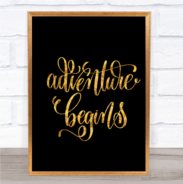 Adventure Begins Swirl Quote Print Black & Gold Wall Art Picture