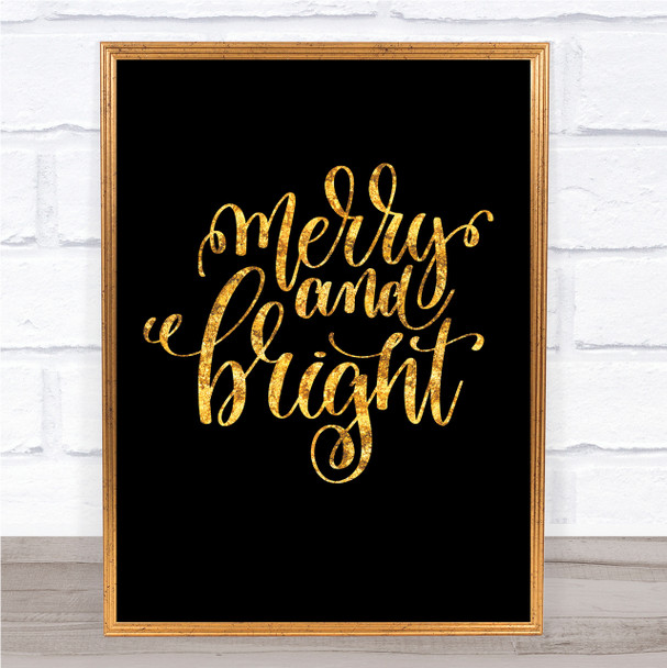 Christmas Merry & Bright Quote Print Black & Gold Wall Art Picture