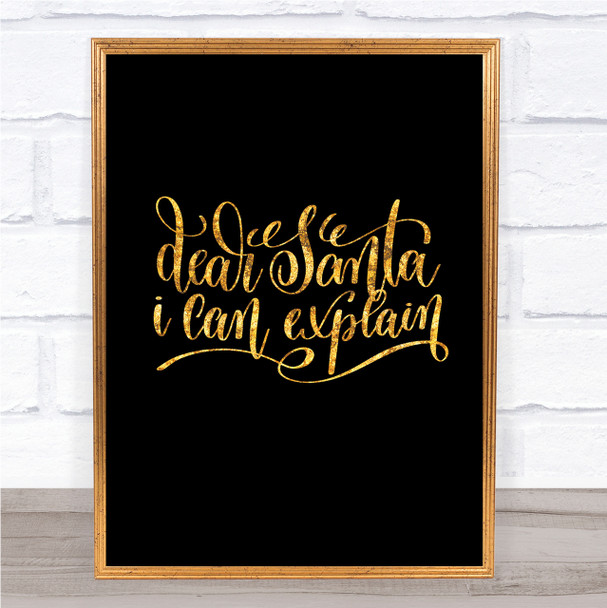 Christmas Santa I Can Explain Quote Print Black & Gold Wall Art Picture