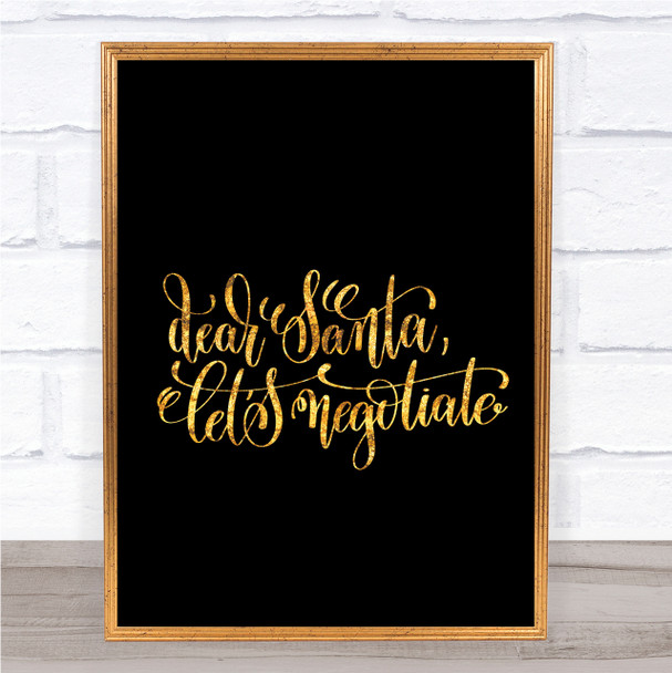 Christmas Santa Let Negotiate Quote Print Black & Gold Wall Art Picture