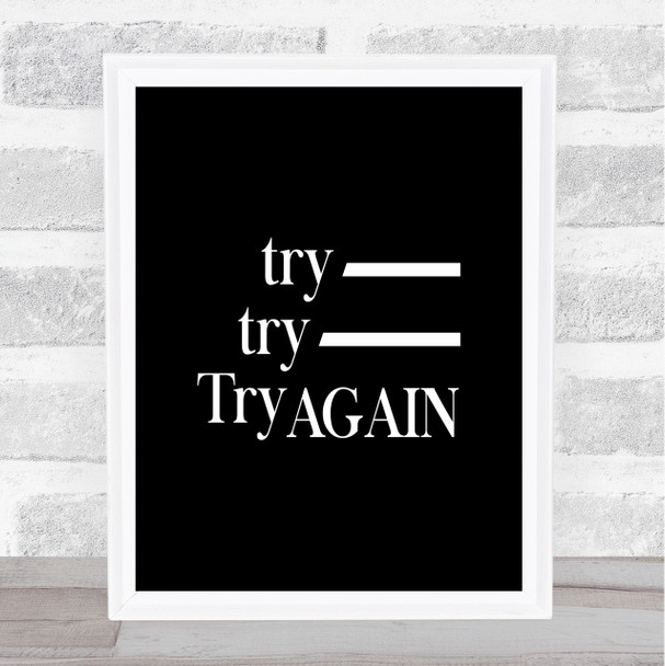 Try Again Quote Print Black & White
