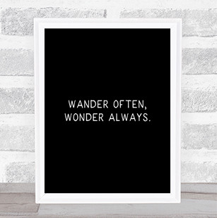 Wander Often Quote Print Black & White