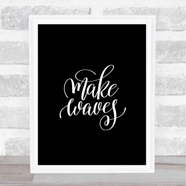 Waves Quote Print Black & White