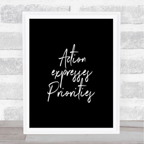 Action Expresses Priorities Quote Print Black & White