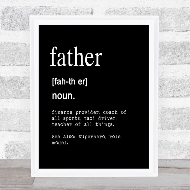Word Definition Father Quote Print Black & White