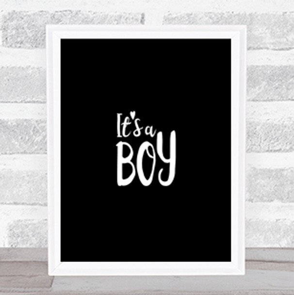 Boy Quote Print Black & White