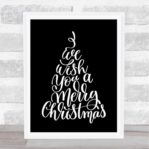 Christmas I Wish You A Merry Xmas Quote Print Black & White