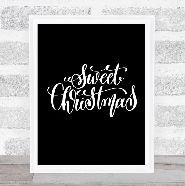 Christmas Sweet Xmas Quote Print Black & White