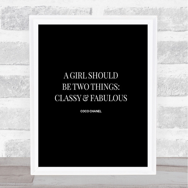 Coco Chanel Classy & Fabulous Quote Print Black & White