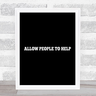 Allow People Quote Print Black & White