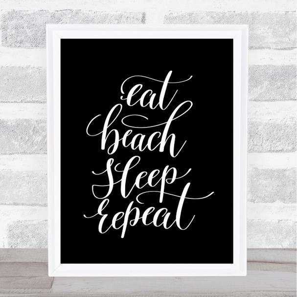 Eat Beach Repeat Quote Print Black & White