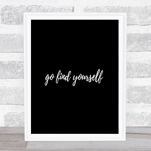 Find Yourself Quote Print Black & White