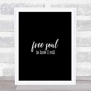 Free Soul Quote Print Black & White
